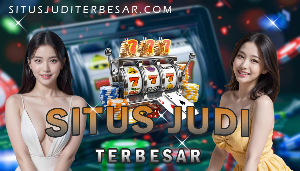 Situs Judi Terbesar